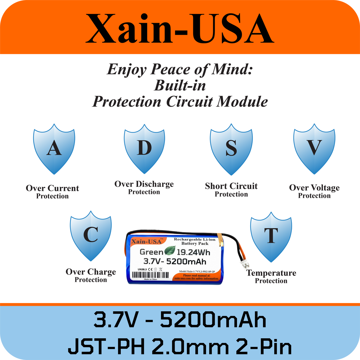 Long-Lasting 3.7V 5200mAh (19.24Wh) Rechargeable Li-ion Battery. Features JST-PH 2-Pin, Xain-Xtra 1000+ Cycle Cells, and Integrated 3-MOS BMS.