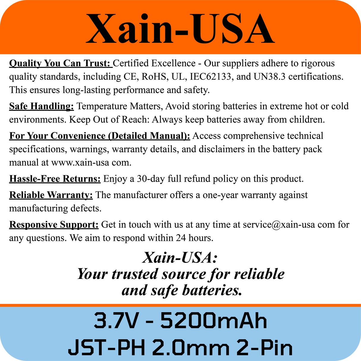 Long-Lasting 3.7V 5200mAh (19.24Wh) Rechargeable Li-ion Battery. Features JST-PH 2-Pin, Xain-Xtra 1000+ Cycle Cells, and Integrated 3-MOS BMS.