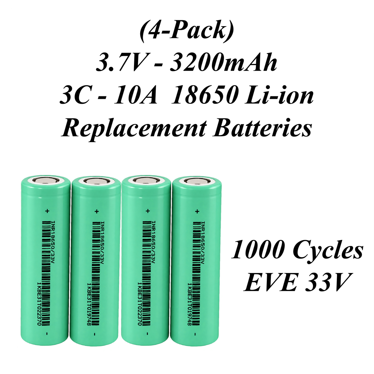 Xain-USA | 4-Pack 3.7V 3200mAh Headlight Batteries | EVE 33V 18650 Button Top Li-Ion Cells | 10A Discharge | Unprotected