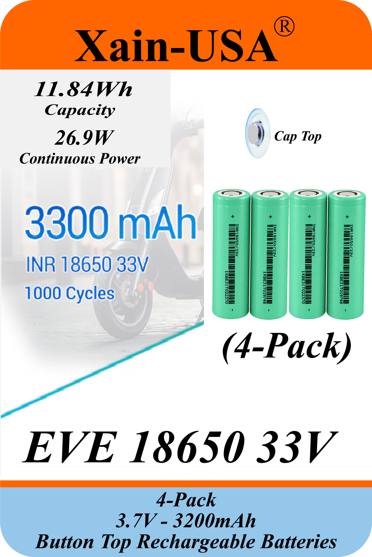 Xain-USA | 4-Pack 3.7V 3200mAh Headlight Batteries | EVE 33V 18650 Button Top Li-Ion Cells | 10A Discharge | Unprotected