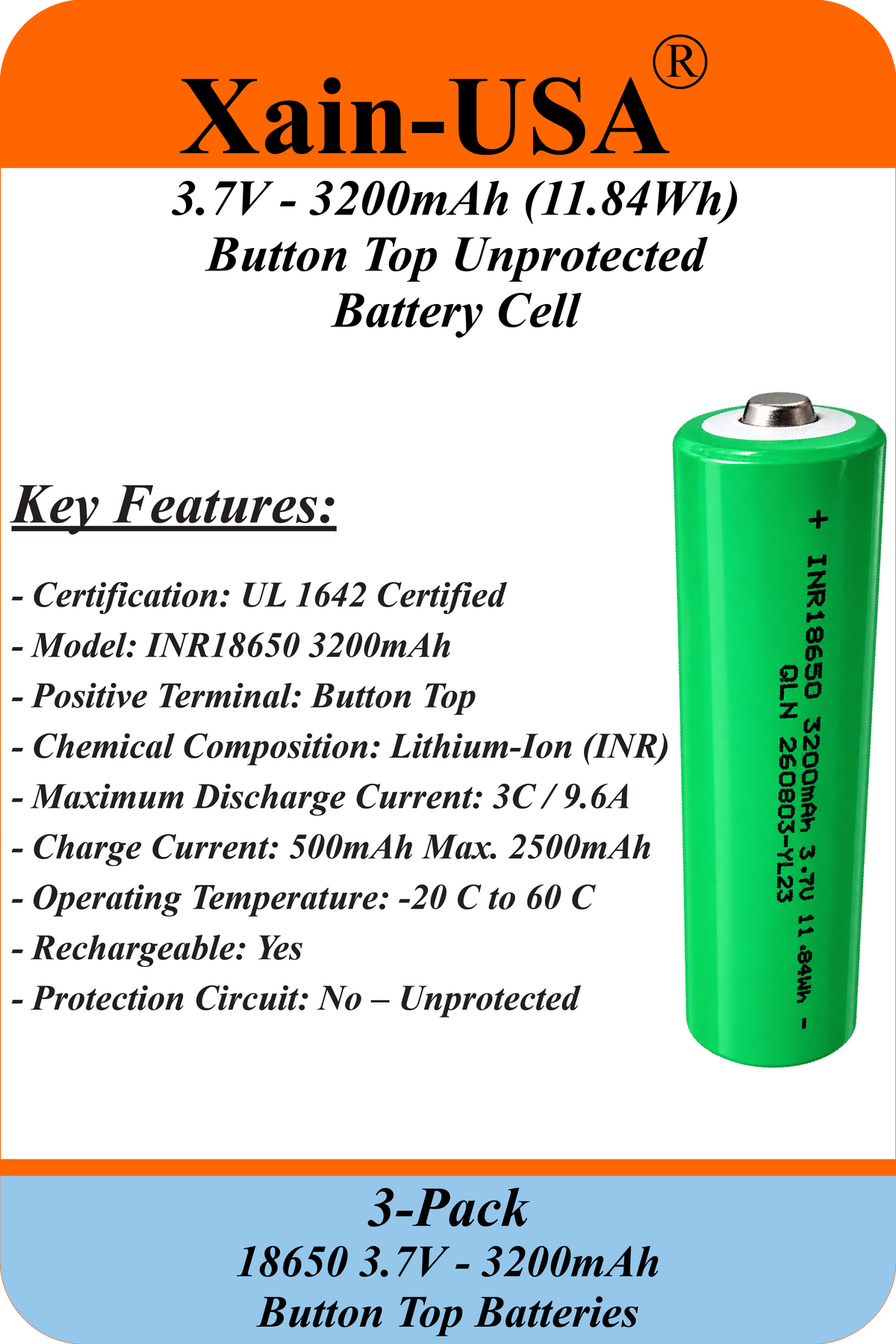 Xain-USA 3-Pack 3.7V 3200mAh 18650 Button-Top Rechargeable Li-ion Batteries | 11.84Wh Each | Unprotected Cells – No BMS