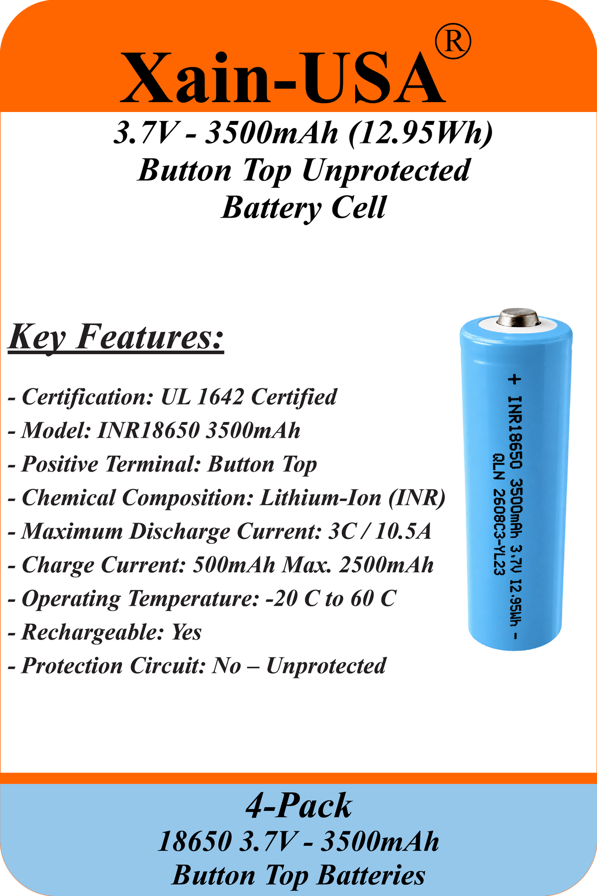 Xain-USA 4-Pack 3.7V 3500mAh 18650 Button-Top Rechargeable Li-ion Batteries | 12.95Wh Each | Unprotected Cells – No BMS