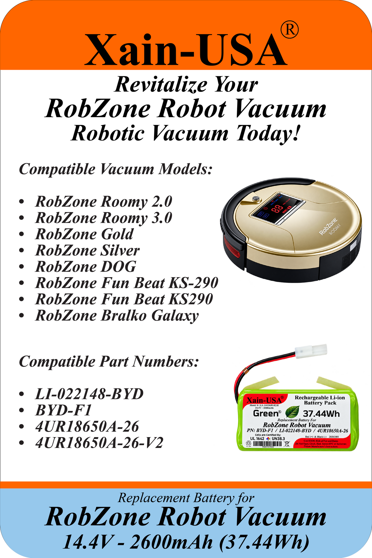 Xain-USA 14.4V 2600mAh Replacement Battery for RobZone Roomy 2.0, Roomy 3.0, Fun Beat KS290, Bralko Galaxy | Replaces LI-022148-BYD, BYD-F1 | Built-In BMS