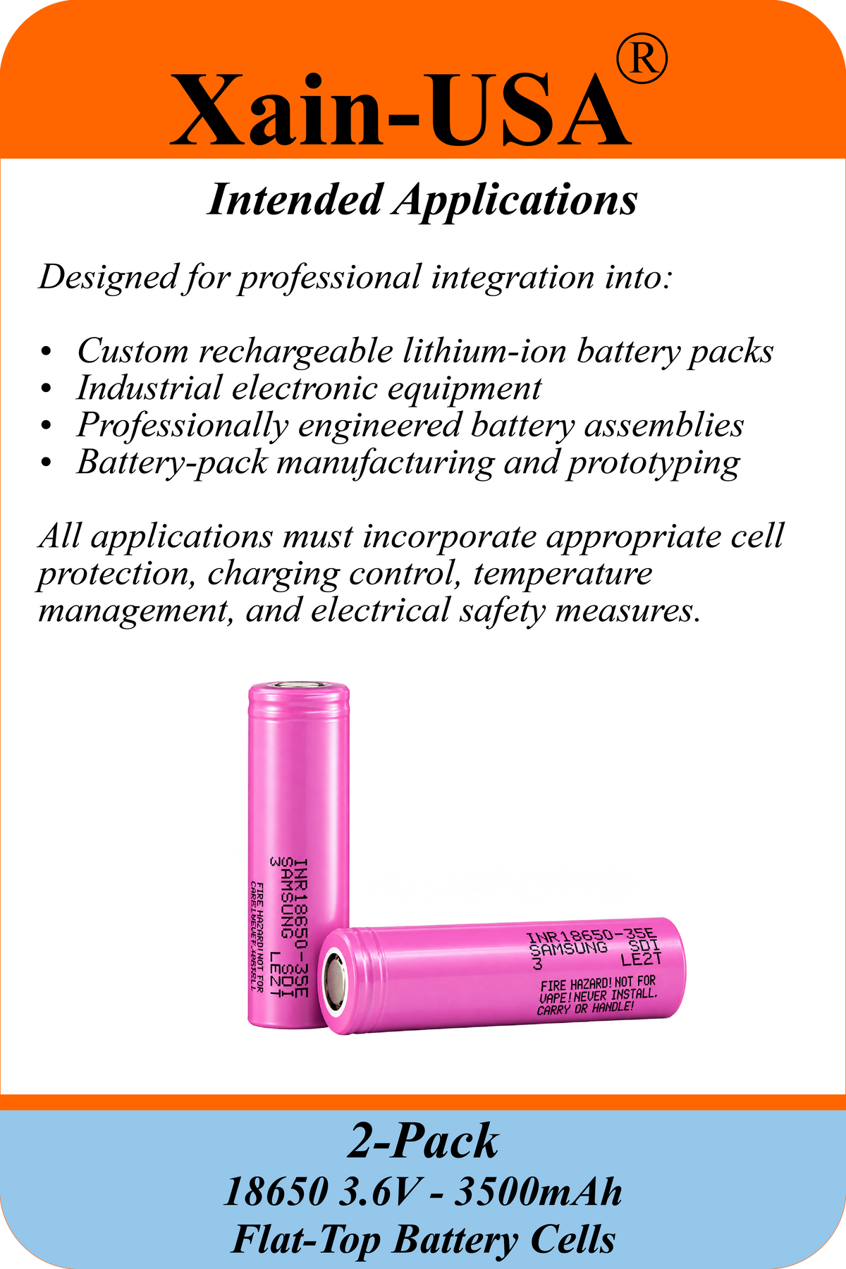 Xain-USA (2-Pack) Samsung SDI INR18650-35E 3.6V 3500mAh Rechargeable Li-ion Battery | 18650 Flat Top, 8A Continuous Discharge, Unprotected Industrial Cell