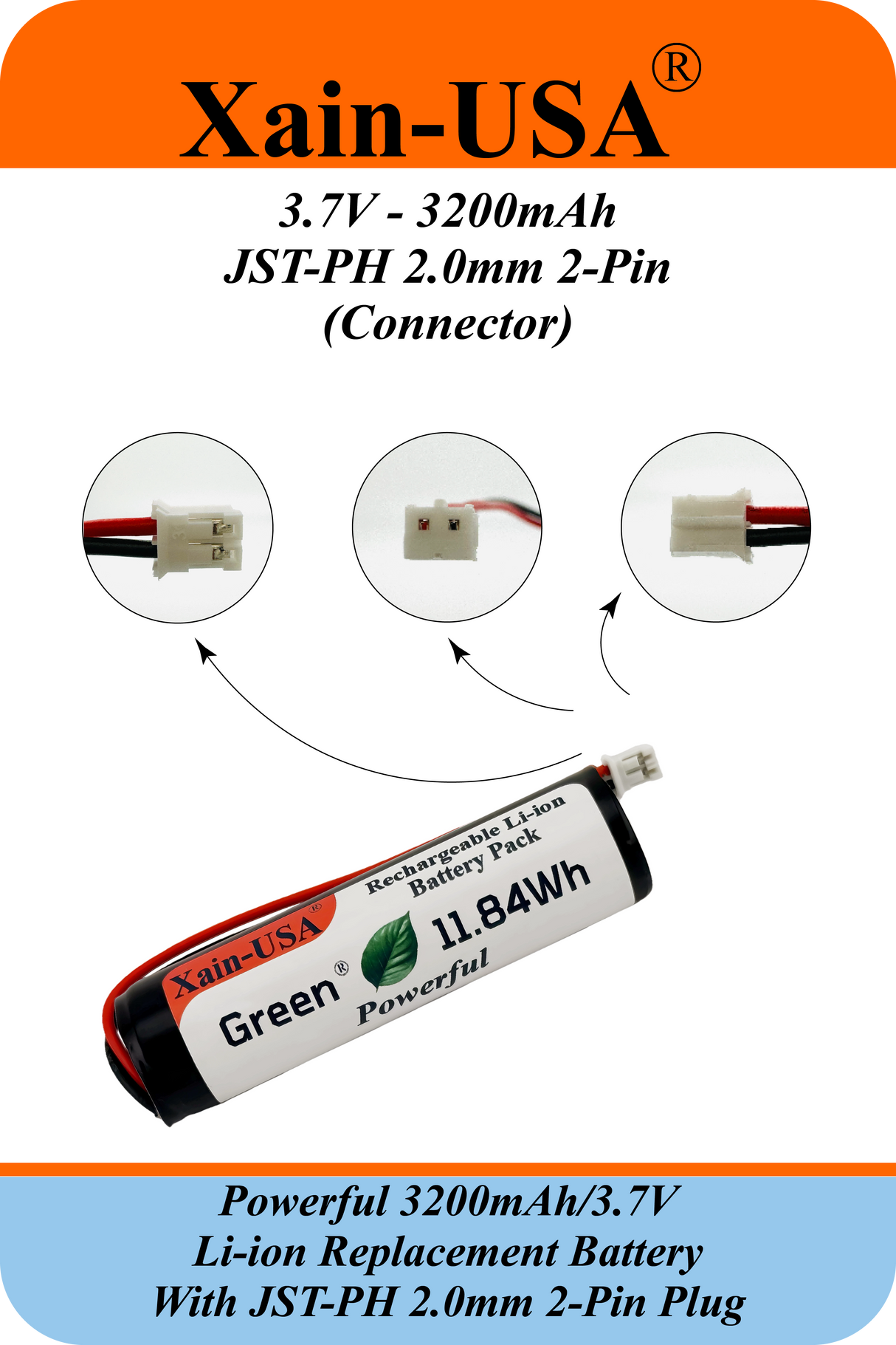 Xain-High Capacity 3.7V 3200mAh Li-ion Replacement Battery – JST‑PH 2‑Pin Connector / Long Lasting 1000+ Cycle / Compatible with flashlights, drones, RC toys, Solar Lights.