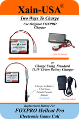 (2x2) SMART Battery Package / 3200mAh High-Capacity Replacement for FOXPRO Hellcat Pro Game Caller. Featuring Xain-Extra cells 1000 charge cycles. Comes with charger adapter / PN: 34317 / 11.1V 3S1P