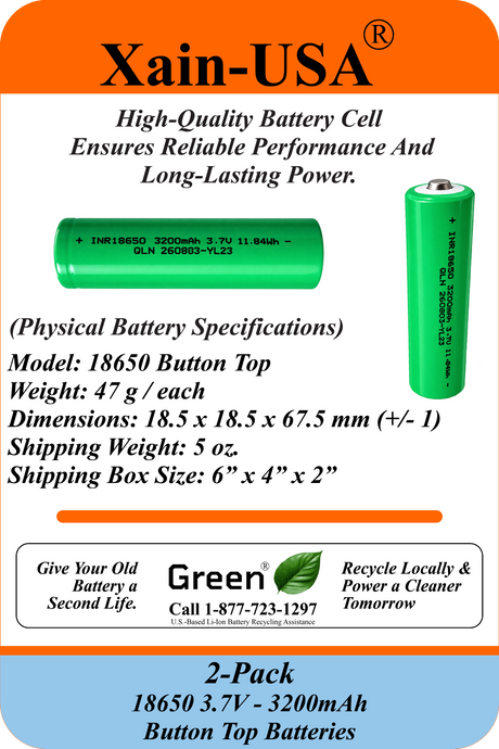 Xain-USA 2-Pack 3.7V 3200mAh 18650 Button-Top Rechargeable Li-ion Batteries | 11.84Wh Each | Unprotected Cells – No BMS