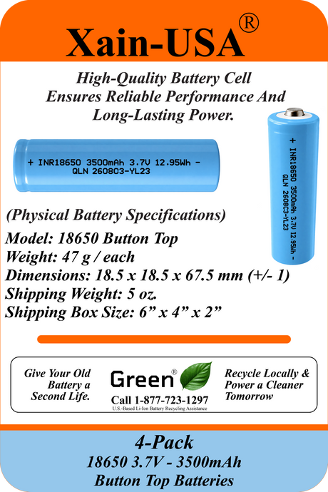 Xain-USA 4-Pack 3.7V 3500mAh 18650 Button-Top Rechargeable Li-ion Batteries | 12.95Wh Each | Unprotected Cells – No BMS