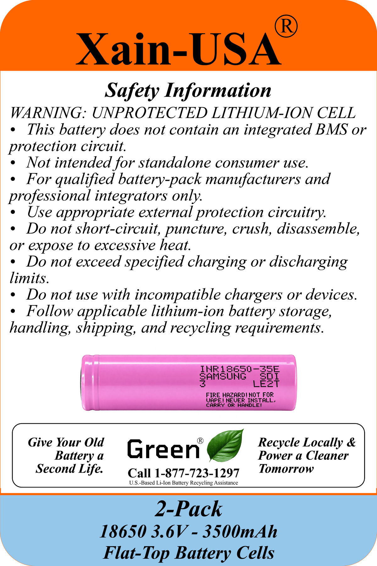 Xain-USA (2-Pack) Samsung SDI INR18650-35E 3.6V 3500mAh Rechargeable Li-ion Battery | 18650 Flat Top, 8A Continuous Discharge, Unprotected Industrial Cell
