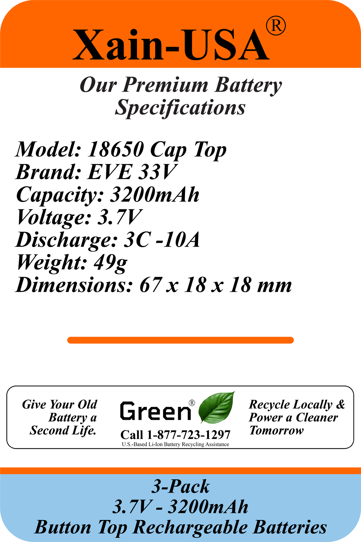 Xain-USA | 3-Pack 3.7V 3200mAh Headlight Batteries | EVE 33V 18650 Button Top Li-Ion Cells | 10A Discharge | Unprotected